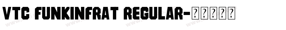 VTC FunkinFrat Regular字体转换